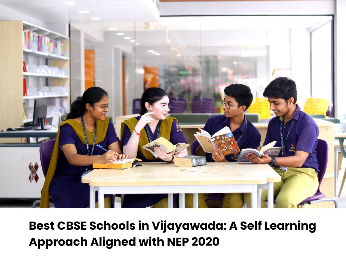 Best CBSE Schools in Vijayawada: A Self Learning Approach Aligned with NEP 2020